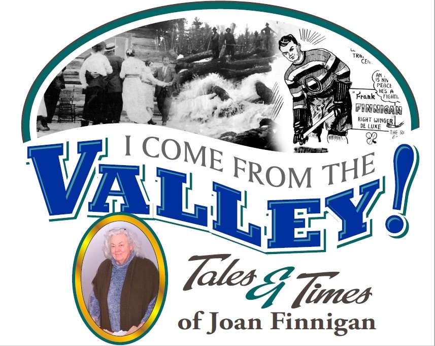 I Come from the Valley! - Tales and Times of Joan Finnigan logo
